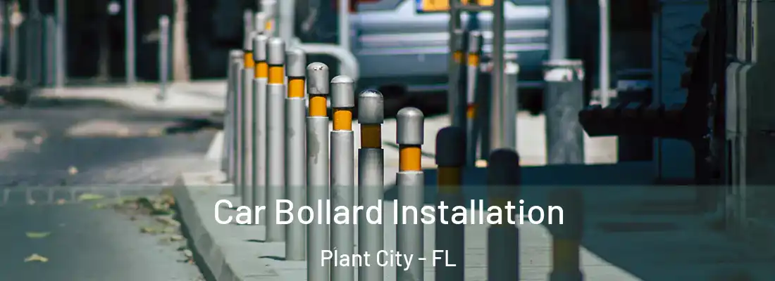 Car Bollard Installation Plant City - FL