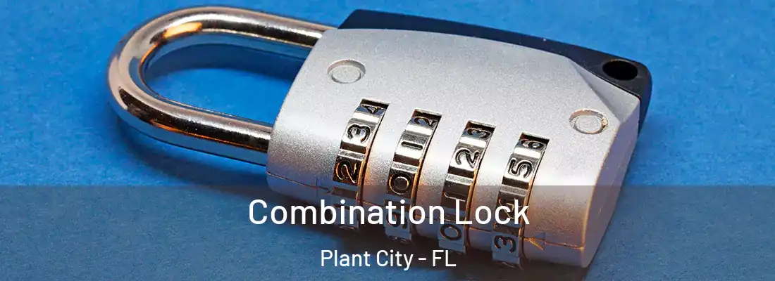 Combination Lock Plant City - FL