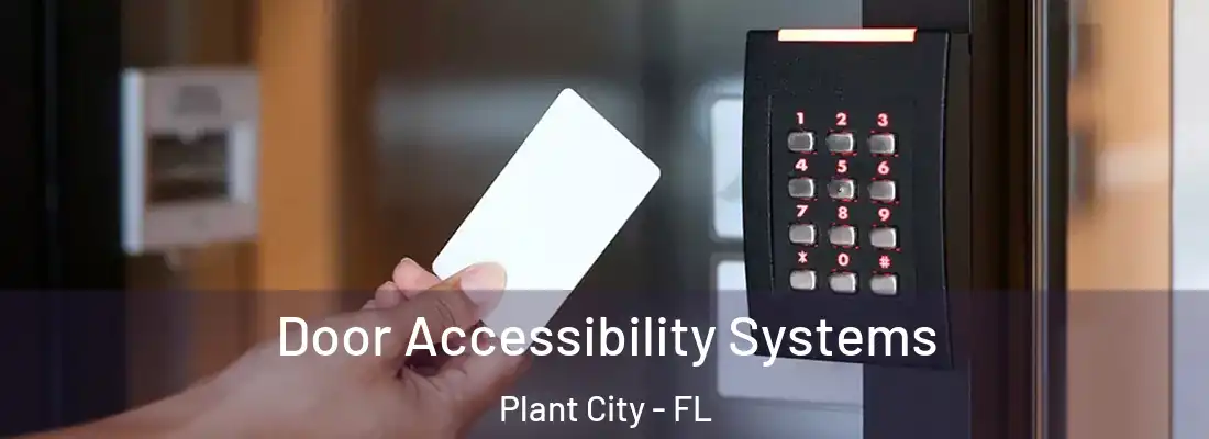 Door Accessibility Systems Plant City - FL