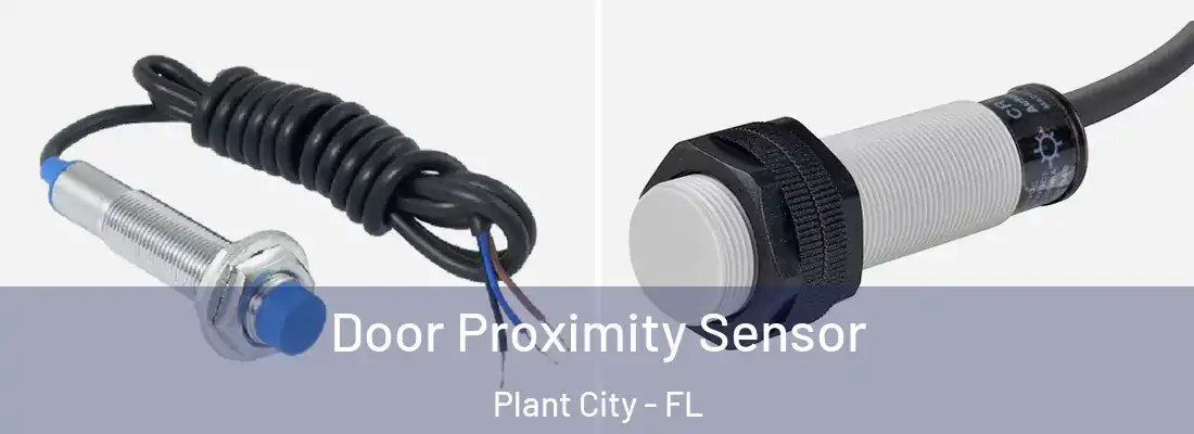 Door Proximity Sensor Plant City - FL
