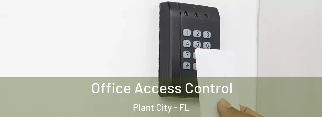 Office Access Control Plant City - FL