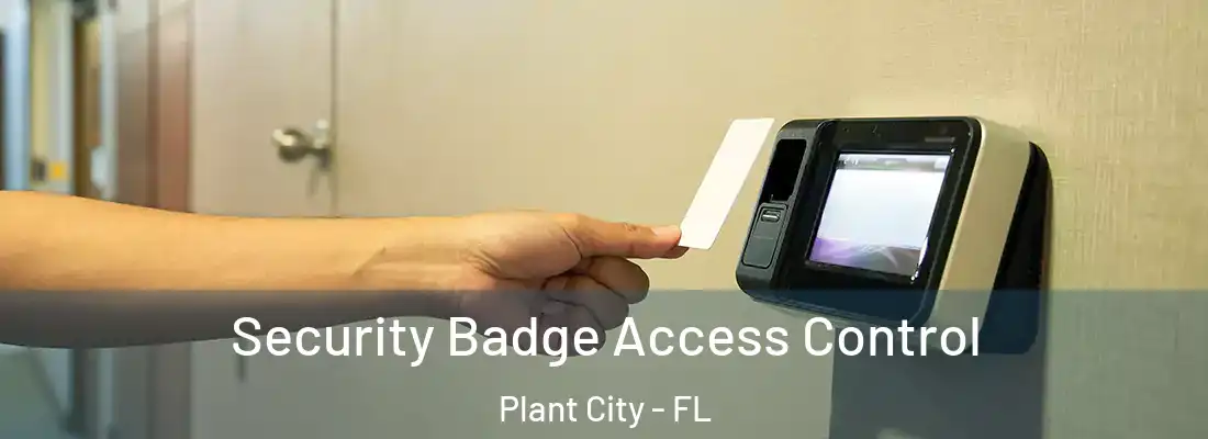 Security Badge Access Control Plant City - FL