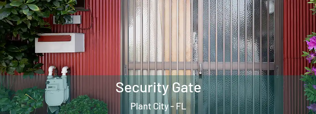 Security Gate Plant City - FL